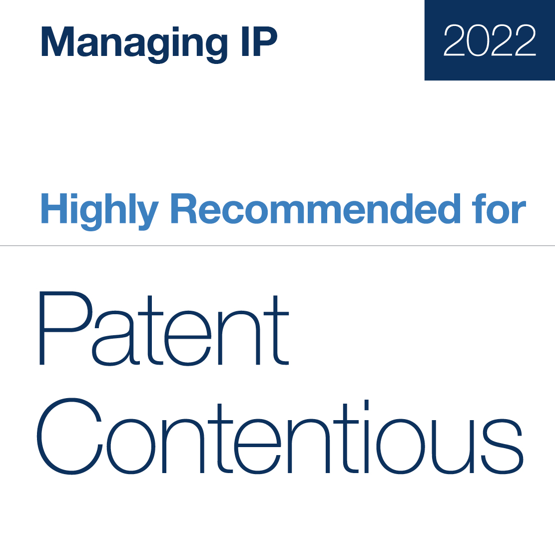 Highly Recommended for Patent Contentious 2022