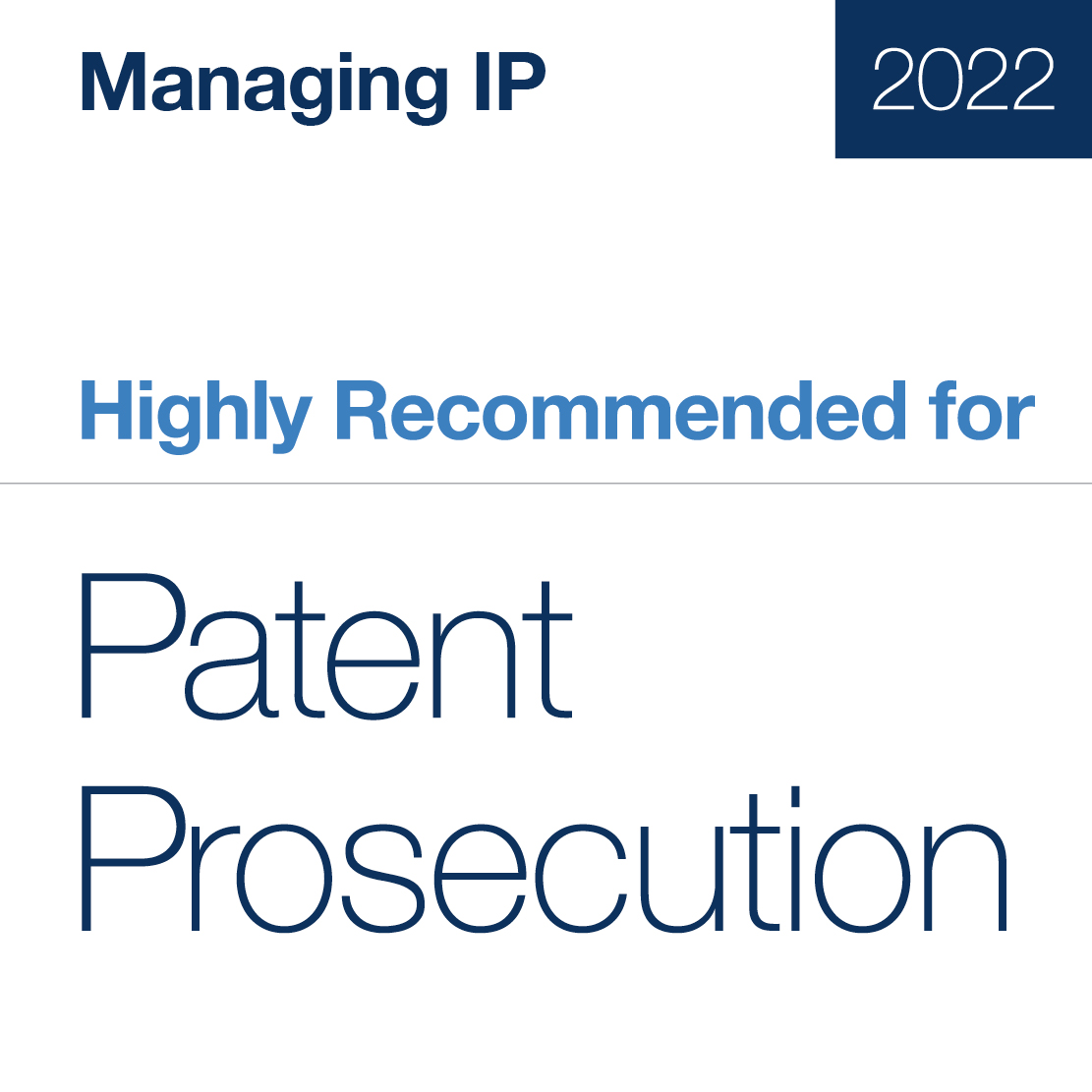 Highly Recommended for Patent Prosecution 2022